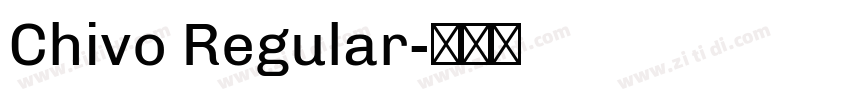 Chivo Regular字体转换